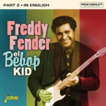 Freddy Fender: El Bebop Kid