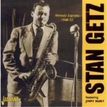 Stan Getz: Melody Express 1948 - 52