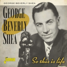 George Beverly Shea: So This Is Life