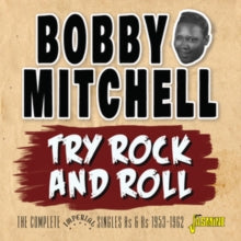 Bobby Mitchell: Try Rock and Roll