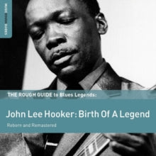 John Lee Hooker: Birth of a Legend
