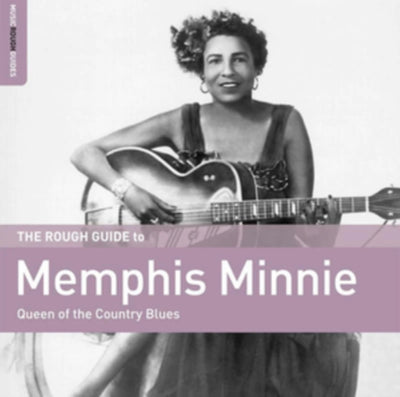 Memphis Minnie: The rough guide to Memphis Minnie