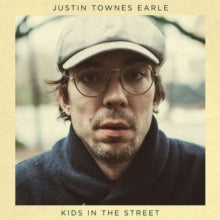 Justin Townes Earle: Kids in the Street