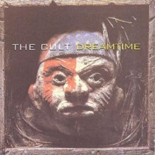 The Cult: Dreamtime