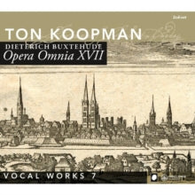 Ton Koopman/Amsterdam Baroque Orchestra: Buxtehude: Opera Omnia XVII