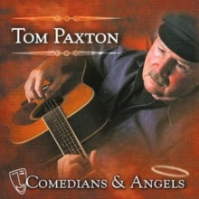 Tom Paxton: Comedians and Angels