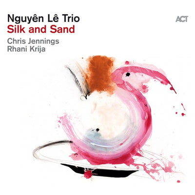 Nguyên Lê Trio: Silk and Sand