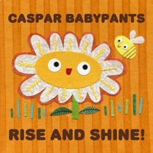 Caspar Babypants: Rise and Shine!
