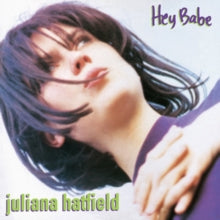 Juliana Hatfield: Hey Babe
