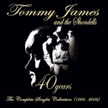 Tommy James and The Shondells: 40 Years
