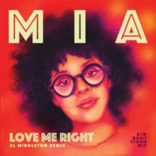 Mia: Love Me Right (XL Middleton Remix)