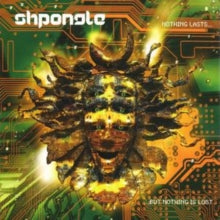 Shpongle: Nothing Lasts... But Nothing Is Lost