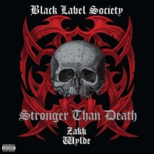 Black Label Society: Stronger Than Death