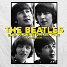 The Beatles: Rain or shine! 1965 U.S. tour