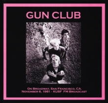 Gun Club: On Broadway, San Francisco CA.