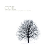 Coil: Live at the London Conway Hall, October 12, 2002