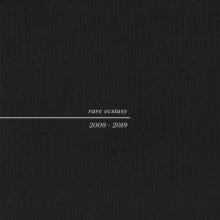 Pure X: Rare Ecstasy 2009-2019