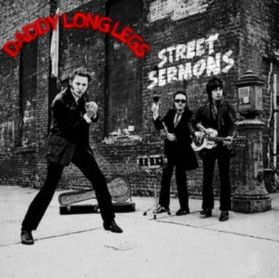 Daddy Long Legs: Street Sermons