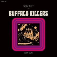 Buffalo Killers: Stay Tuff/Lost Cuts