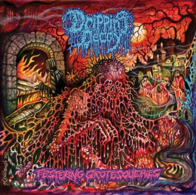 Dripping Decay: Festering grotesqueries