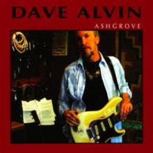 Dave Alvin: Ashgrove