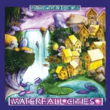 Ozric Tentacles: Waterfall Cities
