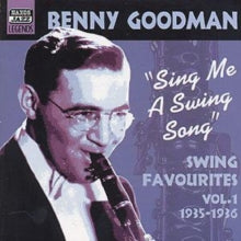 Benny Goodman: Sing Me A Swing Song