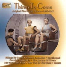 Various Composers: Things to Come: Original Film Music Themes 1936 - 1947
