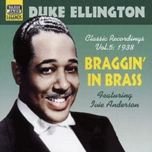 Duke Ellington: Classic Recordings Vol. 5: Braggin' in Brass