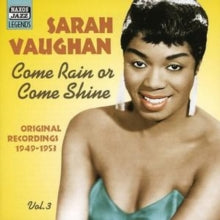 Sarah Vaughan: Come Rain Or Come Shine - Original Recordings 1949-53 Vol. 3