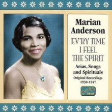 Marian Anderson: Ev'ry Time I Feel the Spirit: Original Recordings 1930 -1947