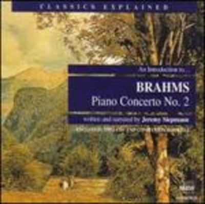 Jeremy Siepmann: An Introduction to Brahms Piano Concerto No. 2 (Jando)