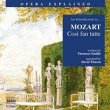 Wolfgang Amadeus Mozart: An Introduction to Cosi Fan Tutte (Siemann, Timson)