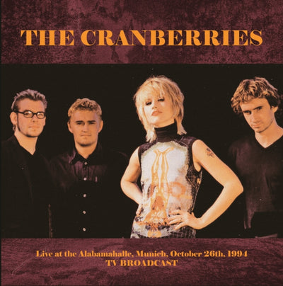 The Cranberries: Live at the Alabamahalle, Munich, October 26th, 1994