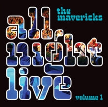 The Mavericks: All Night Live