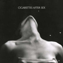 Cigarettes After Sex: EP I