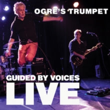 Guided By Voices: Ogre&