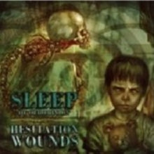Sleep: Hesitation wounds