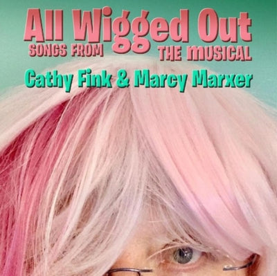 Cathy Fink & Marcy Marxer: All Wigged Out