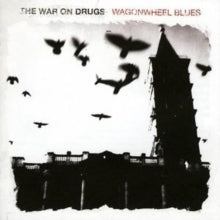 The War On Drugs: Wagonwheel Blues