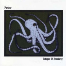 Parlour: Octopus Off Broadway