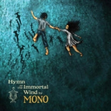 Mono: Hymn to the Immortal Wind