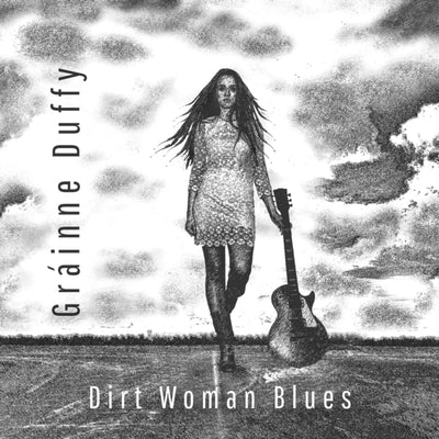 Grainne Duffy: Dirt woman blues