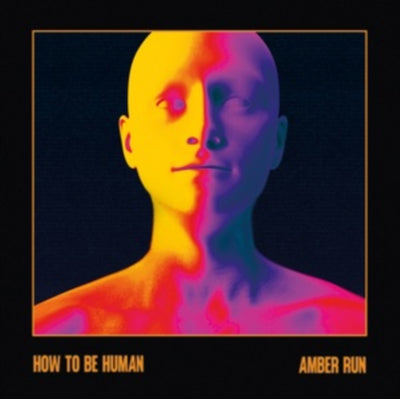Amber Run: How to Be Human