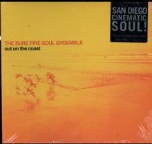 The Sure Fire Soul Ensemble: Out On the Coast