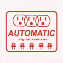 Automatic: Signal Remixes