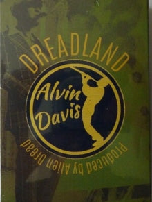 Alvin Davis & Alien Dread: Dreadland