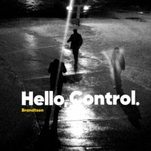 Brandtson: Hello, control