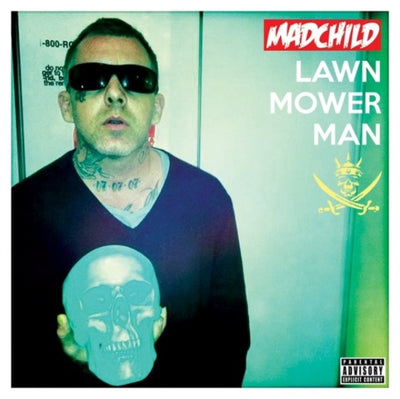 Madchild: Lawn mower man
