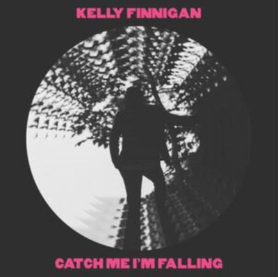 Kelly Finnigan: Catch Me I'm Falling
